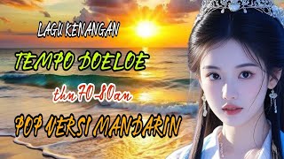 Download Lagu LAGU KENANGAN POP VERSI MANDARIN PALING BANYAK DICARI MP3