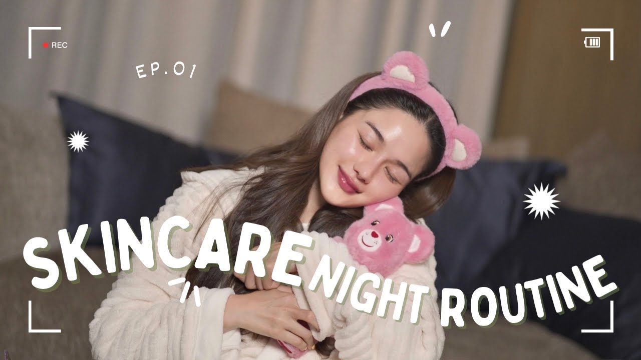 𝐒𝐒𝟐 𝐄𝐏.𝟎𝟏 𝐌𝐲 𝐒𝐤𝐢𝐧𝐜𝐚𝐫𝐞 𝐧𝐢𝐠𝐡𝐭 𝐫𝐨𝐮𝐭𝐢𝐧𝐞 🤍🫶🏻