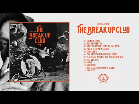 Fertile Hump — Fertile Hump "The Break Up Club" full LP