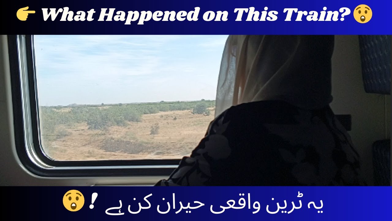 What I Saw on the Train to Karachi || Unexpected Train Experience 🚆 || Home and Motivation