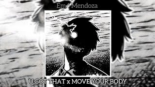 U GOT THAT x MOVE YOUR BODY (RAIZHELL REMIX) [EM4 MASHUP PHONK] 💀🔥 #halogen #raizhell