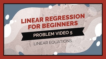 Statistics 101: Regression for Beginners, Problem Walkthrough 5
