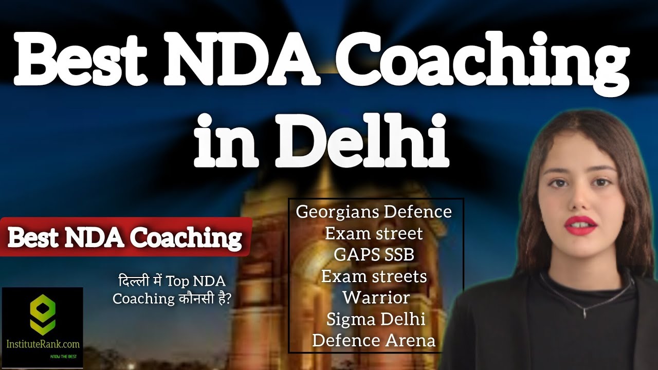 Best NDA Coaching in Delhi | Top 5 NDA Coaching in Delhi | Top NDA Coaching in Delhi 