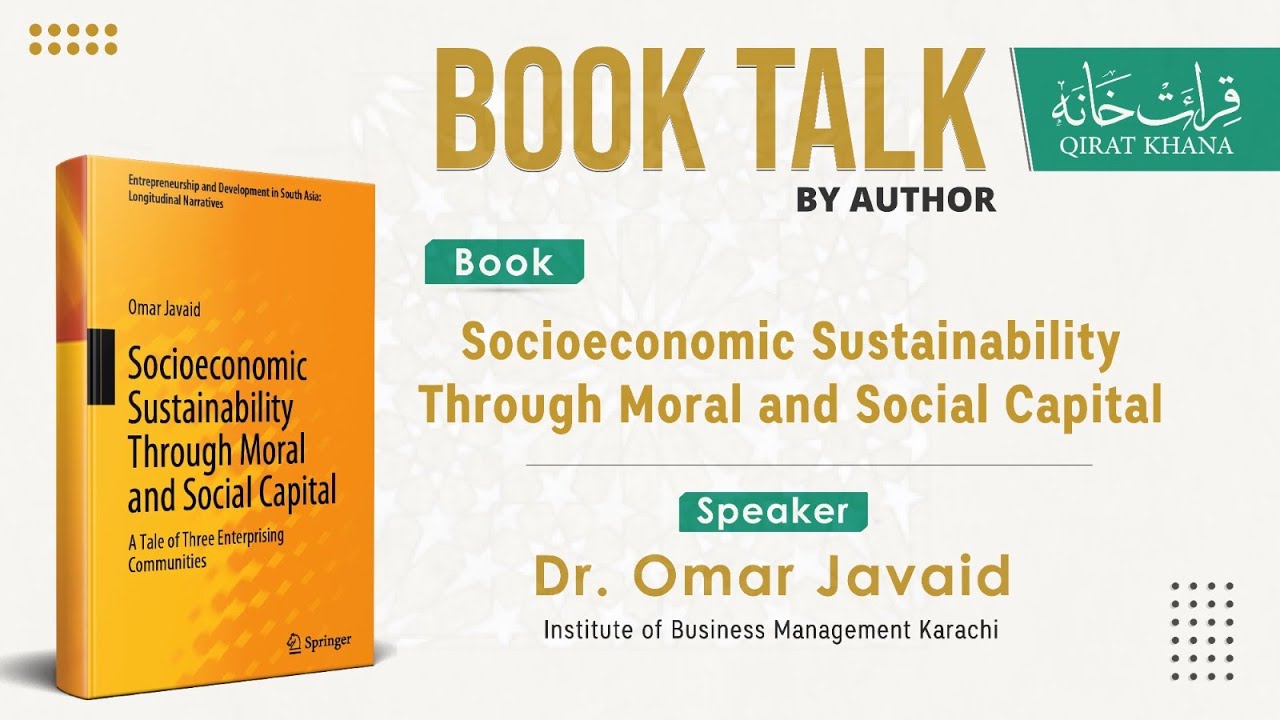47 | Book Talk | Socioeconomic Sustainability | Dr. Omar Javaid