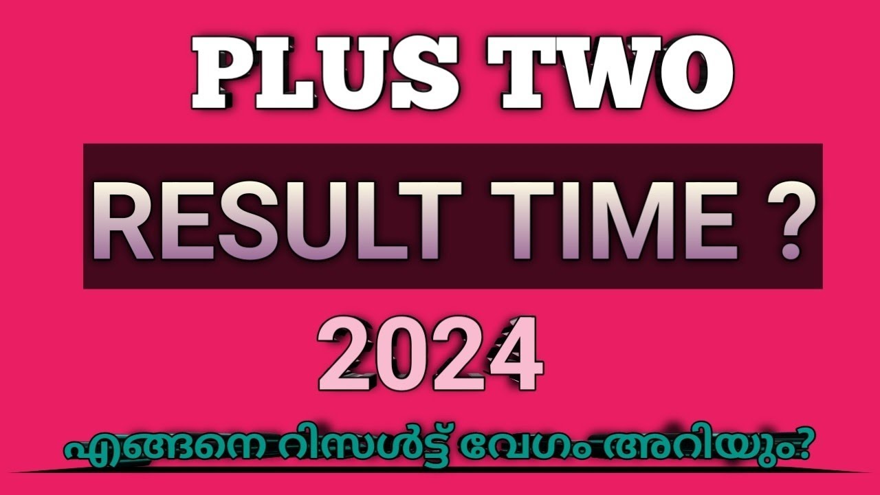 |PLUS TWO RESULT 2024 | VHSE RESULT DATE | 