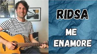 Comment jouer "ME ENAMORE" de RIDSA à la GUITARE Comment jouer "ME ENAMORE" de RIDSA à la GUITARE