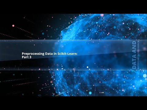 Preprocessing Data in Scikit-Learn: Part 3
