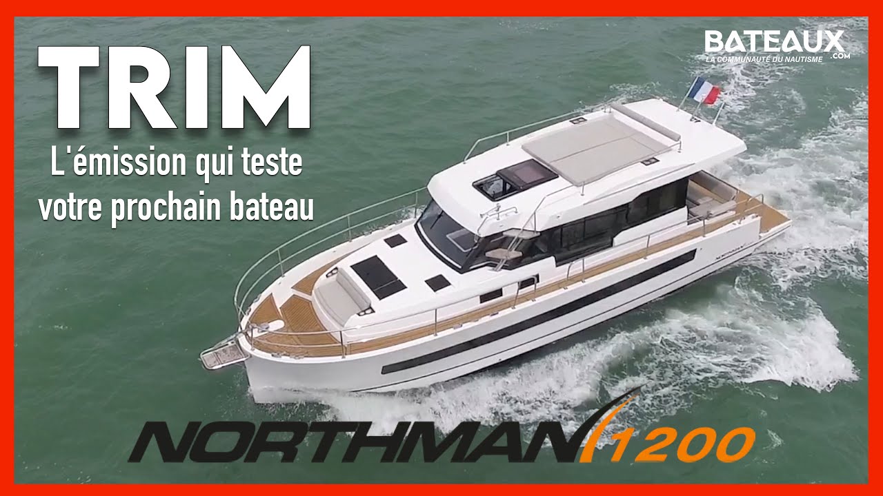 Essai Bateau  Northman 1200