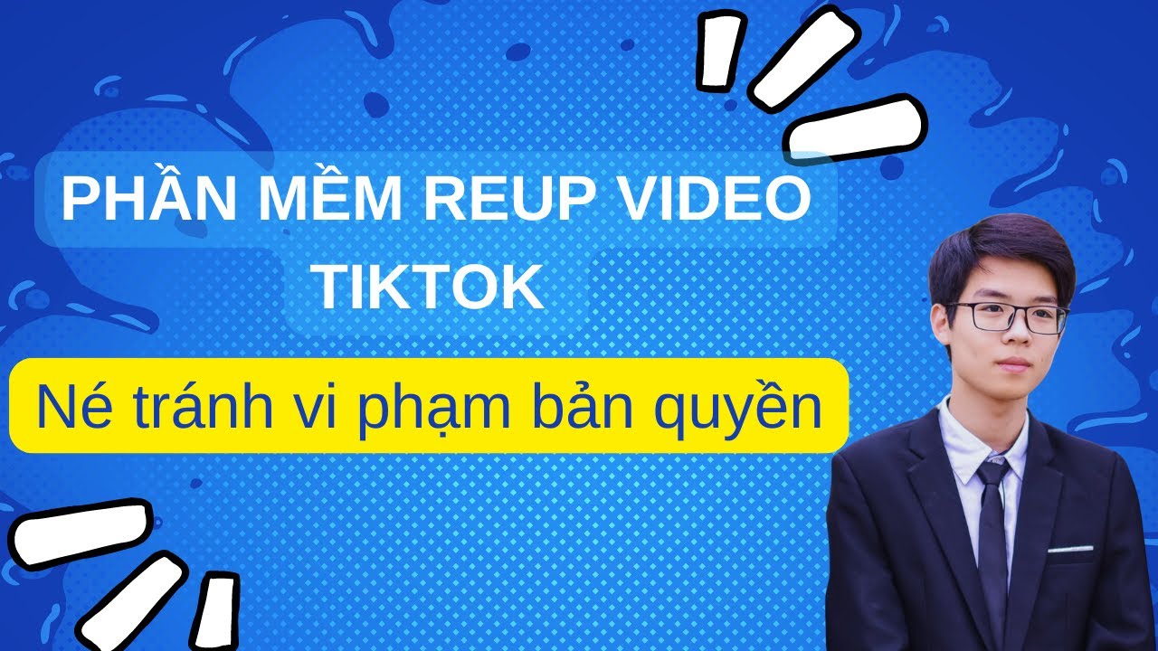 Reup Phần Mềm Reup Video TikTok | Cách Reup Video Tiktok Đúng Cách - YouTube