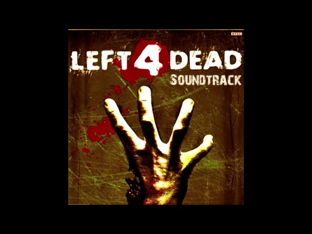 Left 4 Dead OST - Skin On Our C'MON GET ON BOARD