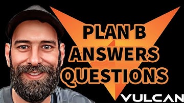 THE VULCAN BLOCKCHAIN: PLAN B ANSWERS QUESTIONS