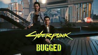 Cyberpunk 2077 - Bugged