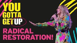 You Gotta Get Up // Radical Restoration! screenshot 4