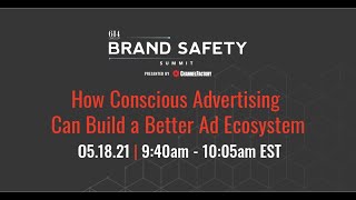 CF's Session at the Brand Safety Summit: Conscious Advertising ft. Erica Schmidt of Matterkind
