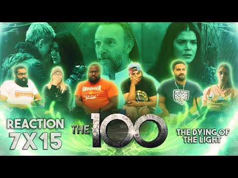 The 100 - 7x15 The Dying of the Light - Group Reaction