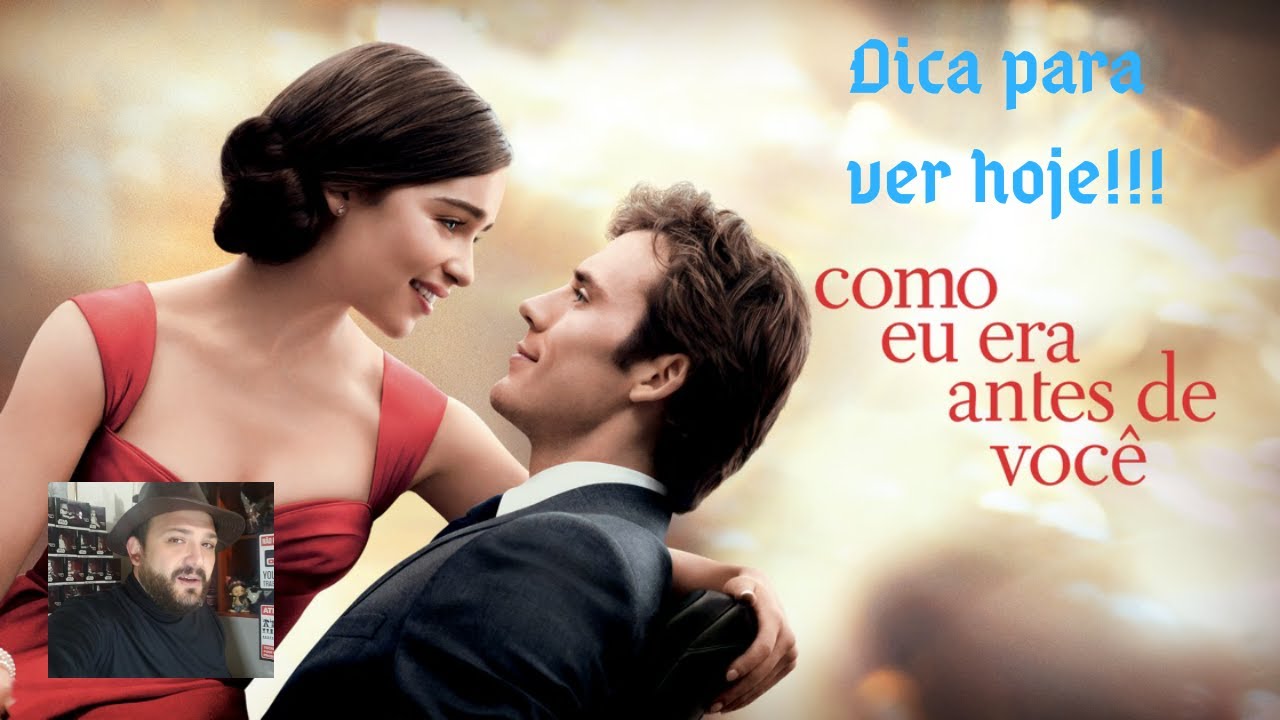Como Eu Era Antes De Você Resumo Do Filme