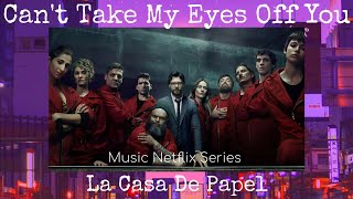 Can't Take My Eyes Off You (from Netflix Series \