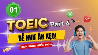 TOEIC Part 4 Is As Easy As Candy! | Tips To Listen And Understand 100% (Part 1)