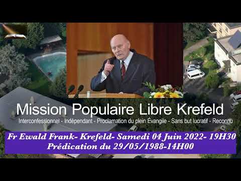 Frère Ewald Frank- Samedi, 04 Juin 2022 - 19H30
