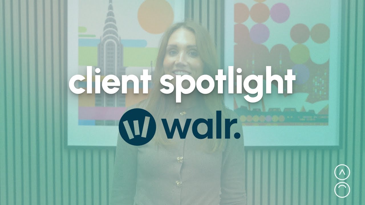 client spotlight - walr