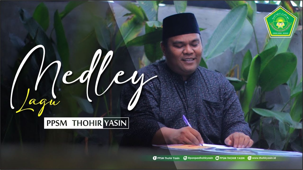 Medley Lagu PPSM Thohir Yasin