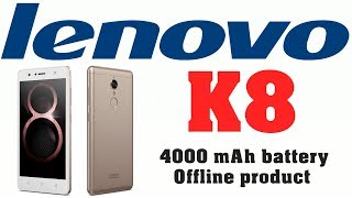 Lenovo K8 a budget phone with 4000 mAh battery launched in India