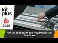 FOR-A MixBoard® Upgrades & Live Production Solutions at IBC2026 | KitPlus Interview