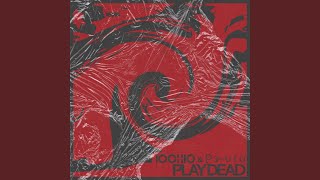 PLAY DEAD (Quiet Ver.)