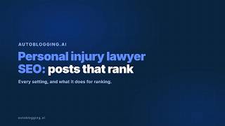 Personal Injury Lawyer SEO: Blog Posts That Rank With AI (Step by Step)