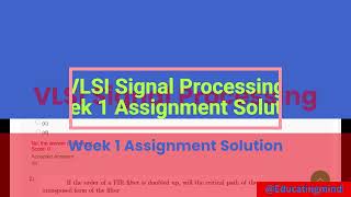 VLSI Signal Processing Week 1 Assignment Solution