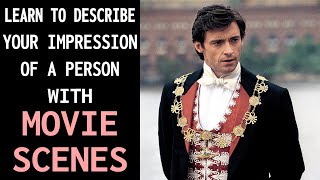 Words to Describe Your Impression of a Person | Learn English With Movie Scenes Ep.15