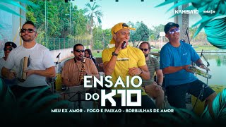 Kamisa 10 - Meu Ex Amor / Fogo e Paixão / Borbulhas de Amor | DVD Ensaio