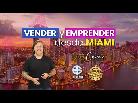🔥VENDER y EMPRENDER desde MIAMI 🎯