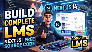 Build a COMPLETE Next.js LMS Project from Scratch! (Free Open Source Script) | E-Learning Platform