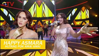 HAPPY ASMARA - HUTANG| POK AMAI AMAI | OBSESI AWARDS 2022