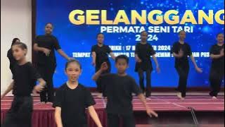 Part 4: Gelanggang Permata Seni Tari : UPP Akhir Suku 4 : 17/11/2024