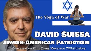 David Suissa | Proud. Jewish. American. | Israel-Hamas War | Conversation with Shana Meyerson
