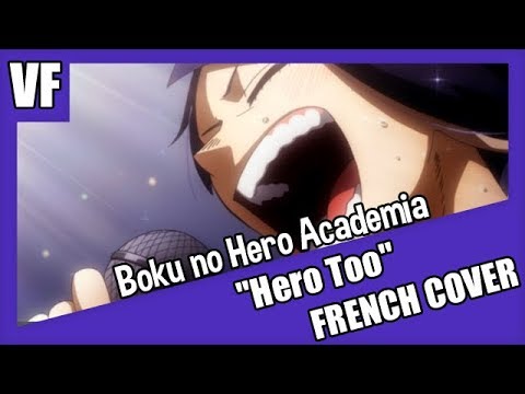 [AMVF] Boku no Hero Academia - "Hero too" (FRENCH COVER)