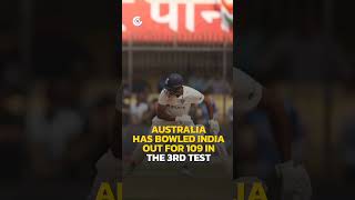 Australiahas Bowled Indiaout For 109 Inthe 3Rd Test