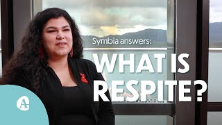 What is respite? Do I need it? (3/4)
