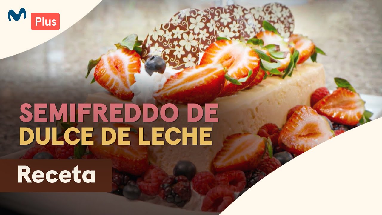 Receta: Semifreddo de dulce de leche | Dulces Secretos con Sandra Plevisani