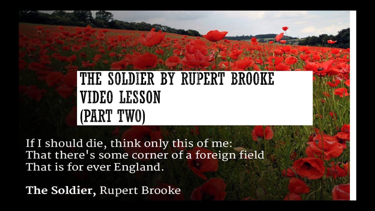 The Poetry of World War One: The Soldier by Rupert Brooke Part Two