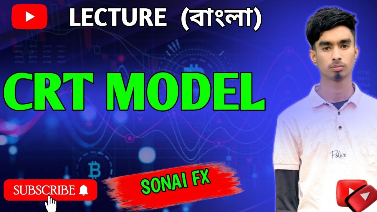 ✅ "CRT Model Explained in Bangla | Full Forex Lecture by SONAI FX"