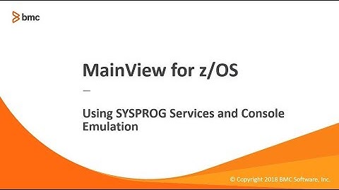 MainView for z/OS - Using SYSPROG Services and Console Emulation