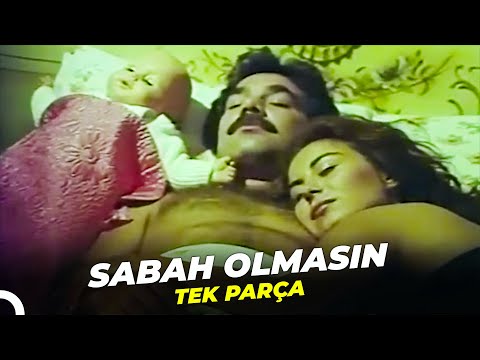Sabah Olmasın | Eski Türk Filmi  İzle