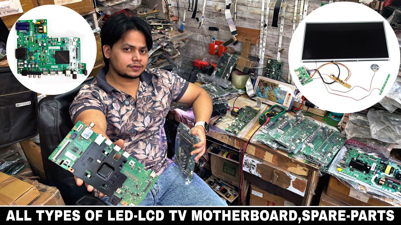 Cheapest led Lcd Tv Spare Parts Market in Delhi सभी तरीक़े का tv के parts यहाँ मिलते है 