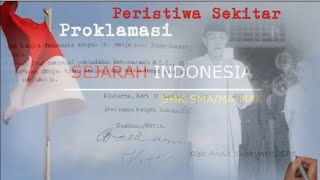 Peristiwa Sekitar Proklamasi Kemerdekaan Indonesia 🇮🇩