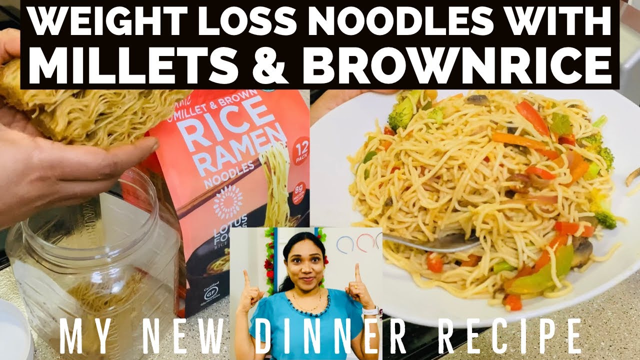 Millet & Brown rice Noodles For Dinner Recipe for Weight Loss **You Should Try**It’s Very Tasty😋