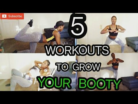 GROW YOUR BOOTY AT HOME WITH JUST 5 WORK OUTS
