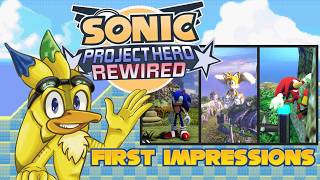 Sonic Project Hero Rewired First Impressions!